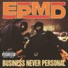 Today in Hip-Hop History: EPMD Released Their ‘Business Never Personal’ LP 34 Years Ago