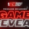 NBA 2K27 Unveils Major Gameplay and Mode Updates Ahead of Launch
